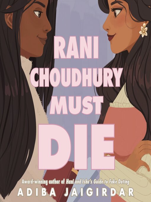 Title details for Rani Choudhury Must Die by Adiba Jaigirdar - Wait list